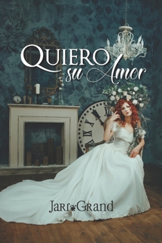 Paperback Quiero su amor: Hermanas Wilton II [Spanish] Book