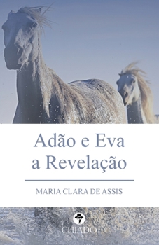 Paperback Adão e Eva - a Revelação [Portuguese] Book