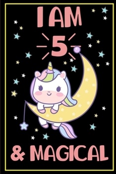 Paperback I am 5 & Magical: Cute Unicorn Moon and Stars Book
