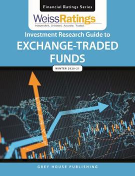 Paperback Weiss Ratings Investment Research Guide to Exchange-Traded Funds, Winter 20/21: 0 Book
