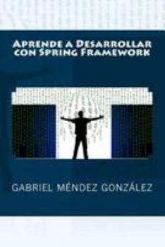 Paperback Aprende a Desarrollar con Spring Framework [Spanish] Book