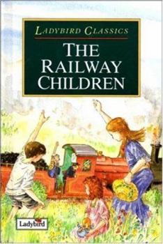 The Railway Children (Ladybird Classics)