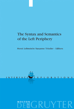 Hardcover The Syntax and Semantics of the Left Periphery Book