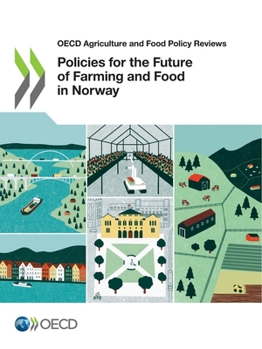 Paperback Policies for the Future of Farming and Food in Norway Book