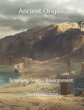 Paperback Ancient Origins: Graphing Grids - Environment Book