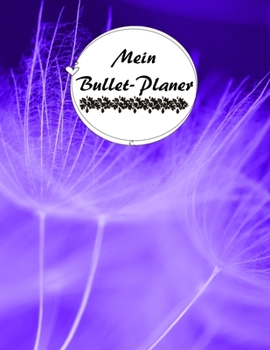 MEIN BULLET-PLANER: FÜR DICH-Schöne Geschenkidee // Dein dicker Tagesplaner zum Ausfüllen (Großer Tagesplaner mit 370 Seiten)  Wunderschönes Softcover ... - Schreibwaren @Cherieeearts (German Edition)