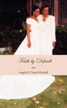 Paperback Faith by Default Book