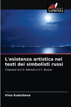 Paperback L'esistenza artistica nei testi dei simbolisti russi [Italian] Book