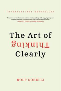 Paperback The Art of Thinking Clearly Book