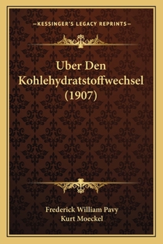 Paperback Uber Den Kohlehydratstoffwechsel (1907) [German] Book