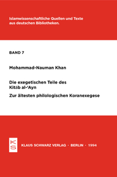 Paperback Die Exegetischen Teile Des Kitab Al-'Ayn: Zur Ältesten Philologischen Koranexegese [German] Book