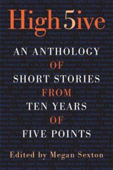 Paperback High Five: An Anthology of Short Stories from Ten Years of Five Points Book