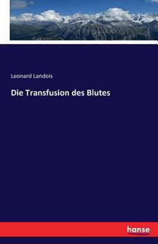 Paperback Die Transfusion des Blutes [German] Book