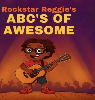 Hardcover Rockstar Reggie's ABCs of Awesome Book