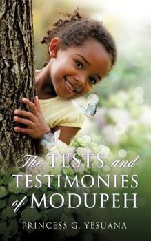 Paperback The Tests and Testimonies of Modupeh Book