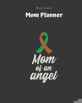 Paperback Mom Of An Angel - Mom Planner: Planner for Busy Women - A Perfect Gift for Mom - Log Contacts, Passwords, Birthdays, Shopping Checklist & More Book