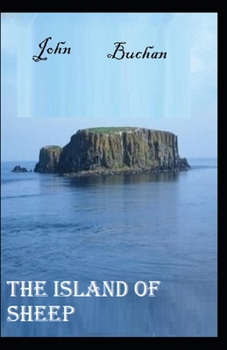 Paperback The Island of Sheep-Original Classic Edition(Annotated) Book