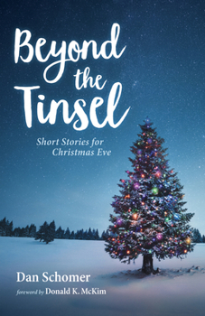 Paperback Beyond the Tinsel: Short Stories for Christmas Eve Book