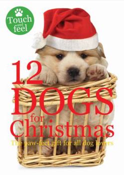 Board book 12 Dogs for Christmas: The Paw-Fect Gift for All Dog Lovers Book
