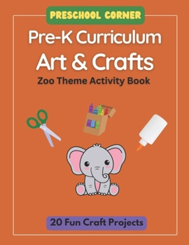 Paperback Preschool Corner Pre-K Curriculum Art & Crafts: Zoo Theme Activity Book
