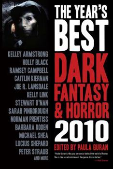 The Year's Best Dark Fantasy & Horror, 2010 Edition - Book  of the Year's Best Dark Fantasy & Horror