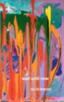 Paperback Wait Until Now Book