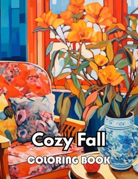 Cozy Fall Coloring Book: Unique and Beautiful High-quality Designs