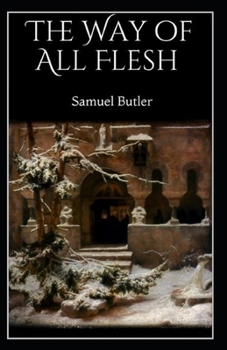 Paperback The Way of All Flesh Illustrated Book