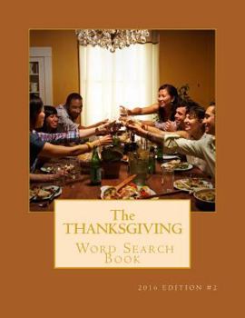 Paperback The Thanksgiving Word Search Book: 2016 Edition #2 Book