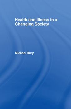 Hardcover Health and Illness in a Changing Society Book