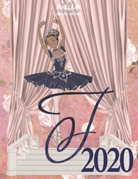 2020 Weekly Planner - Ballerina Princess Monogram Initial Letter “T”: dark skin ballet tutu toe shoes 12-Month Large Print Letter-Sized A4 Schedule ... in USA (2020 Ballerina Princess Dark Skin)