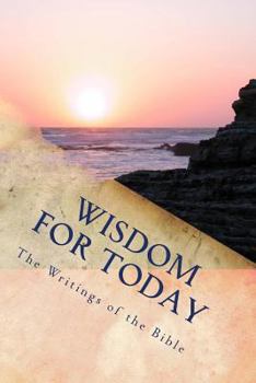 Paperback Wisdom for Today: The Writings of the Bible Book