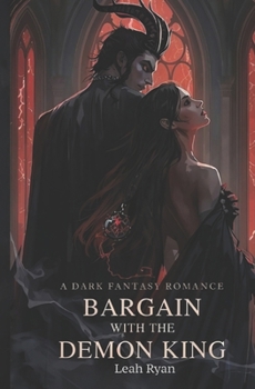 Bargain with the Demon King: A Dark Fantasy Romance