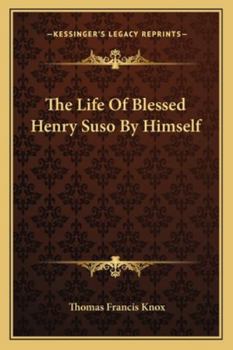 Paperback The Life Of Blessed Henry Suso By Himself Book
