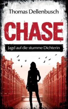 Paperback Chase: Jagd auf die stumme Dichterin [German] Book