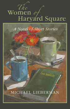 Paperback The Women of Harvard Square: A Novel in Short Stories Book