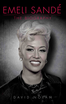 Hardcover Emeli Sandé: The Biography Book