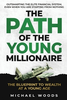 Paperback The Path Of The Young Millionaire [Large Print] Book