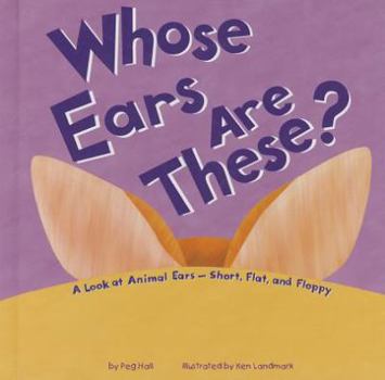 Board book Whose Ears Are These?: A Look at Animal Ears - Short, Flat, and Floppy Book