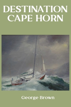 Paperback Destination Cape Horn Book