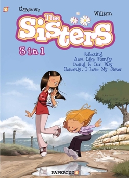 Paperback The Sisters 3 in 1 #1: Collecting Just Like Family, Doing It Our Way, and Honestly, I Love My Sister Book