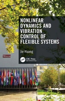 Hardcover Nonlinear Dynamics and Vibration Control of Flexible Systems Book