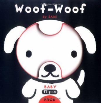 Hardcover Woof-Woof: Baby Flip-A Face Book