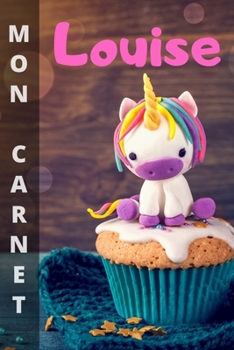 Paperback Mon carnet Louise: 100 pages libres d'expression (écritures et dessins). Format 15,24 x 22,86 cm [French] Book