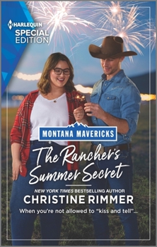 The Rancher's Summer Secret - Book #1 of the Montana Maverick: The Real Cowboys of Bronco Heights