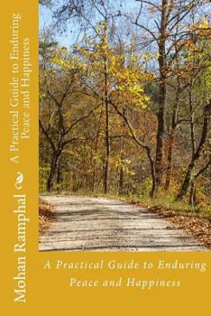 Paperback A Practical Guide to Enduring Peace and Happiness Book