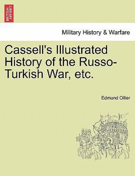 Paperback Cassell's Illustrated History of the Russo-Turkish War, Volume I Book
