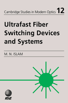 Paperback Ultrafast Fiber Switching Devices and Systems Book