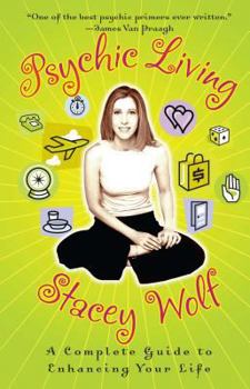 Paperback Psychic Living: A Complete Guide to Enhancing Your Life Book