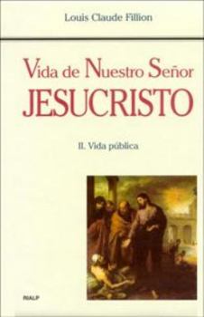 Hardcover Vida de Nuestro Señor Jesucristo. II. Vida pública [Spanish] Book